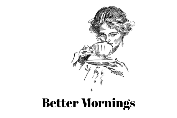 Better Mornings self-leadership